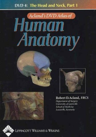 Acland's Dvd Atlas Of Human Anatomy: The Head And Neck, Part 1, Disc 4