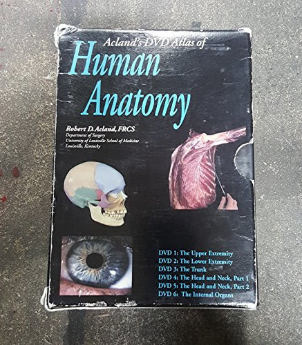 Acland's Dvd Atlas of the Human Anatomy: The Upper Extremity, the Lower Extremity, the Trunk, the Head and Neck, Part 1, the Head and Neck Part 2, and the Internal Organs