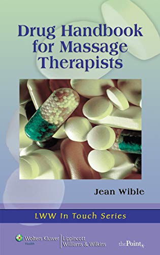 Drug Handbook for Massage Therapists (LWW In Touch Series): .