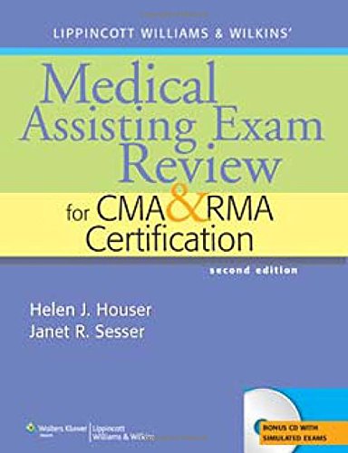 LWW'S MEDICAL ASSISTING EXAM REVIEW FOR CMA, RMA & CMAS 2E: . (Medical Assisting Exam Review for CMA and RMA Certification)