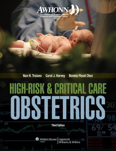 High-Risk & Critical Care Obstetrics (Mandeville, AWHONN's High Risk and Critical Care Intrapartum Nursing)