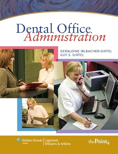 Dental Office Administration: .