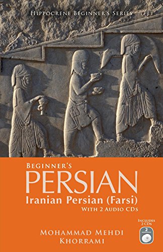 Beginner's Persian (Iranian Persian Farsi) with 2 Audio CDs (Hippocrene Beginner's)