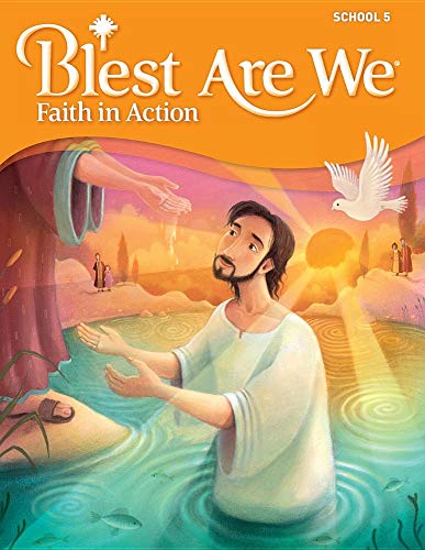 Blest Are We Faith in Action - School, Student Textbook Grade 5