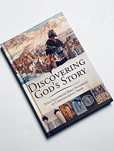 Discovering God's Story: Fully Illustrated Bible Handbook in Chronological Order