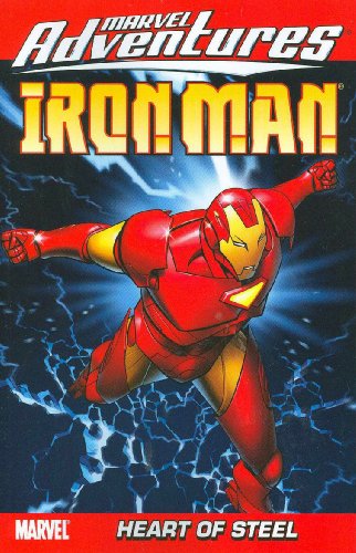 Marvel Adventures Iron Man, Vol. 1: Heart of Steel