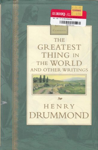 The Greatest Thing In The World And Other Writings Nelson's Royal Classics