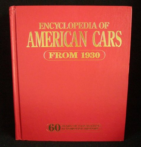 Encyclopedia of American Cars from 1930: 60 Years of Automotive History
