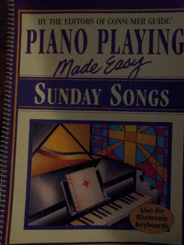 Piano Playing Made Easy: Sunday Songs (Also for Electronic Keyboards)