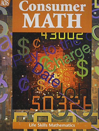 LIFE SKILLS MATHEMATICS WORKTEXT SERIES CONSUMER MATH