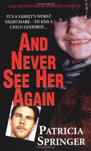 And Never See Her Again