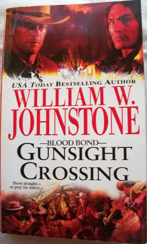 Blood Bond #3: Gunsight Crossing