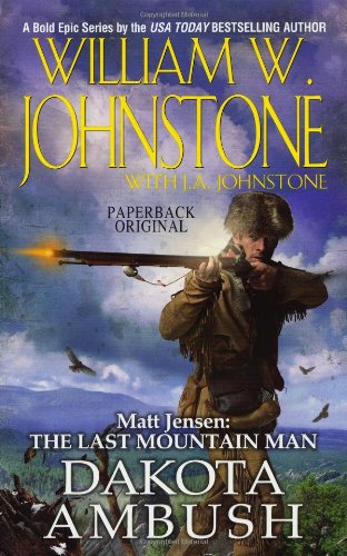 Dakota Ambush (Matt Jensen: The Last Mountain Man, No. 6)