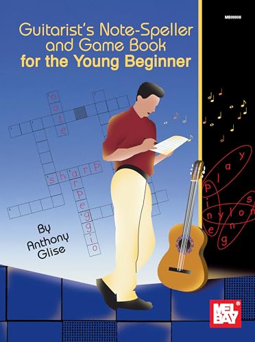 Mel Bay Guitarist's Note-Speller and Game Book for the Young Beginner