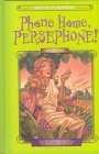 Myth-O-Mania: Phone Home, Persephone! - Book #2