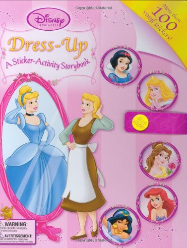 Disney Princess Dress-Up: A Sticker Activity Book (Sticker-Activity Storybook, A)