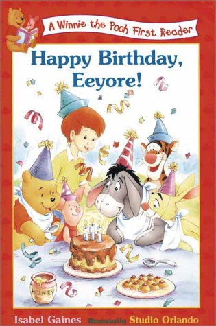 Happy Birthday, Eeyore! (Disney's Winnie the Pooh First Readers.)
