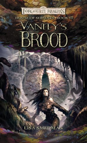 Vanity's Brood: House of Serpents Book III
