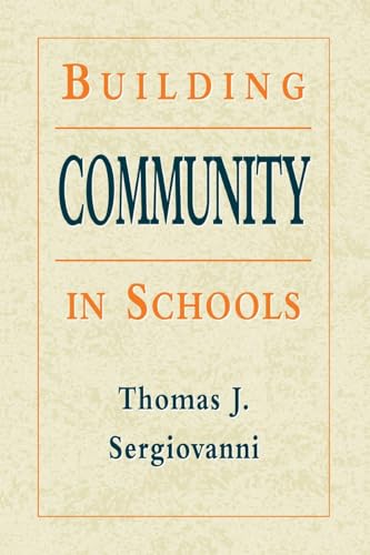 Building Community in Schools (Jossey-Bass Education)