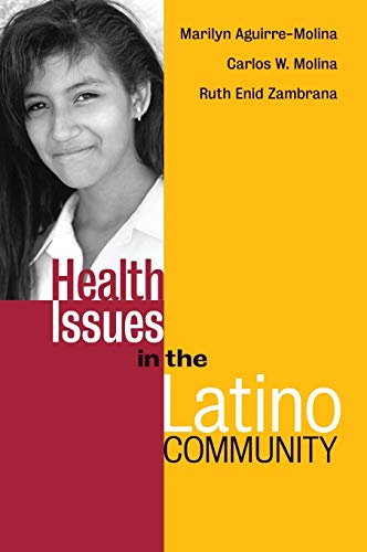 Health Issues in the Latino Community (Public Health/Vulnerable Populations)