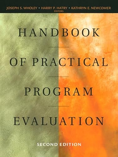 Handbook of Practical Program Evaluation (JOSSEY BASS NONPROFIT & PUBLIC MANAGEMENT SERIES)
