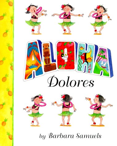 Aloha, Delores (Melanie Kroupa Books)