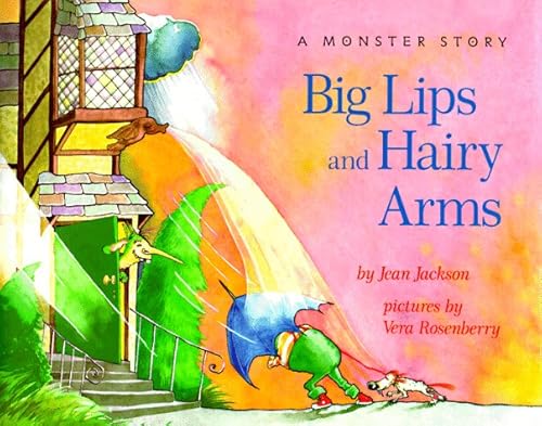 Big Lips and Hairy Arms: A Monster Story