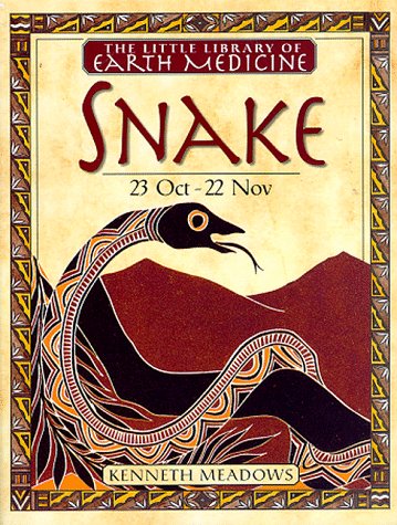 The Little Library of Earth Medicine : Snake