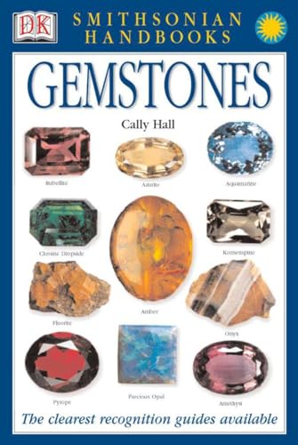 Handbooks: Gemstones: The Clearest Recognition Guide Available (DK Smithsonian Handbook)