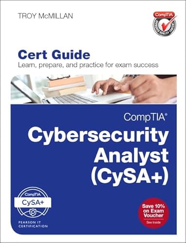 CompTIA Cybersecurity Analyst (CSA+) Cert Guide