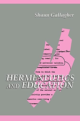 Hermeneutics and Education (Contemporary Contin Philosophy)