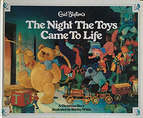 Enid Blyton's the Night the Toys Came to Life