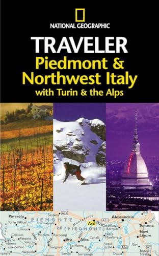 National Geographic Traveler: Piedmont & Northwest Italy, with Turin and the Alps