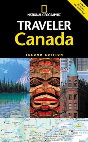 National Geographic Traveler: Canada, Second Edition