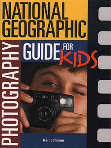 National Geographic Photography Guide For Kids