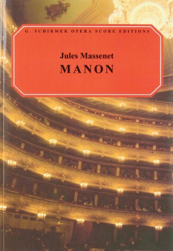 Manon: Opera in Five Acts