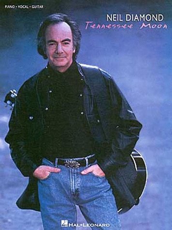 Neil Diamond Tennessee Moon