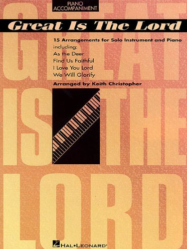 Great Is the Lord and Other Contemporary Christian Favorites: Piano Accompaniment