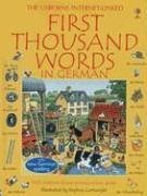First Thousand Words in German: With Internet-Linked Pronunciation Guide (German Edition)