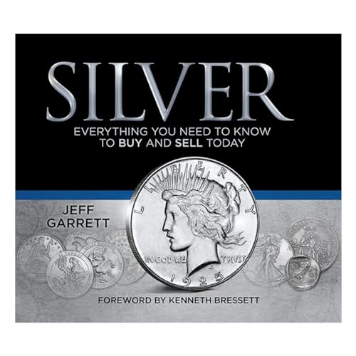 Silver: Everything You Need to Know to Buy and Sell Today