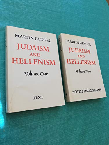 Judaism and Hellenism: Studies in Their Encounter in Palestine During the Early Hellenistic Period (2 Volumes)