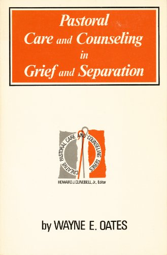 Pastoral Care and Counseling in Grief and Separation