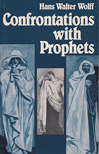 Confrontations with prophets: Discovering the Old Testament's new and contemporary significance