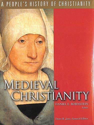 Medieval Christianity (A People's History of Christianity, Vol. 4)