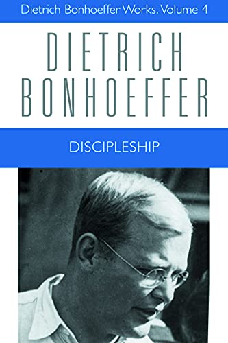 Discipleship (Dietrich Bonhoeffer Works, Vol. 4)