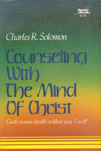 Counseling with the Mind of Christ: The Dynamics of Spirituotherapy