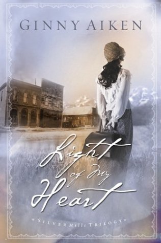 Light of My Heart (Silver Hills Trilogy, Book 1)
