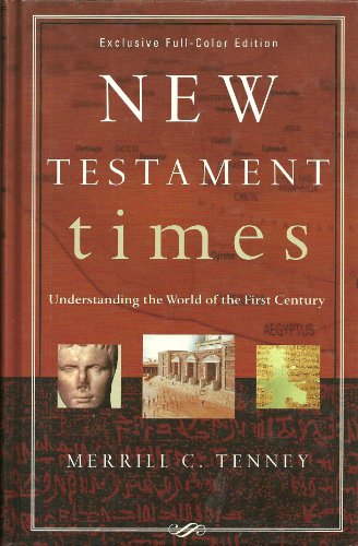 New Testament Times: Understanding the World of the First Century