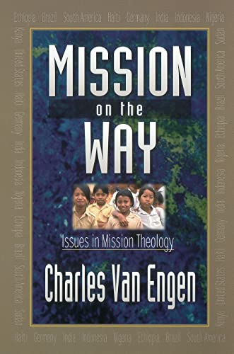 Mission on the Way: Issues in Mission Theology