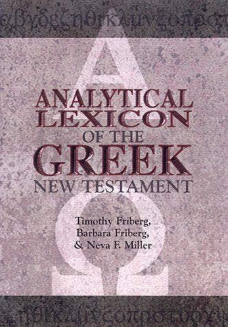 Analytical Lexicon of the Greek New Testament (Baker's Greek New Testament Library)